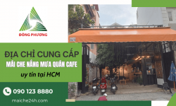 Địa chỉ cung cấp mái che nắng mưa quán cafe uy tín tại HCM 